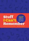 Stuff I Can't Remember cover