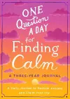 One Question a Day for Finding Calm: A Three-Year Journal cover