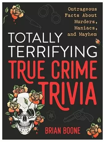 Totally Terrifying True Crime Trivia cover