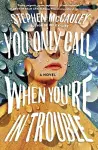 You Only Call When You're in Trouble cover