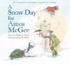 A Snow Day for Amos McGee cover