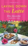 Laying Down the Latte cover