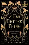 A Far Better Thing cover