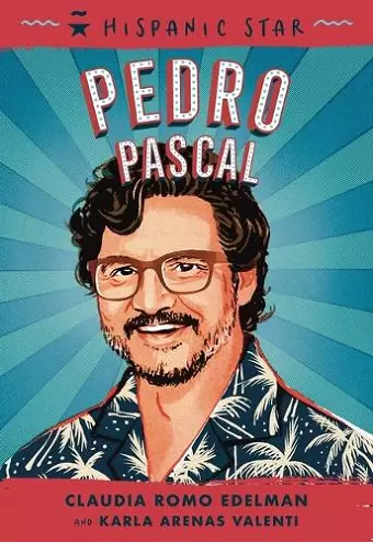 Hispanic Star: Pedro Pascal cover