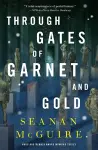 Through Gates of Garnet and Gold cover