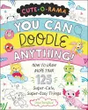 Cute-O-Rama: You Can Doodle Anything! cover