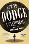 How to Dodge a Cannonball cover