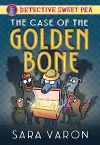 Detective Sweet Pea: The Case of the Golden Bone cover