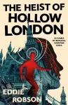 The Heist of Hollow London cover
