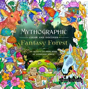 Mythographic Color and Discover: Fantasy Forest cover