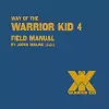 Way of the Warrior Kid 4: Field Manual cover