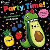 Party Time! with Avocadosaurus and Friends cover