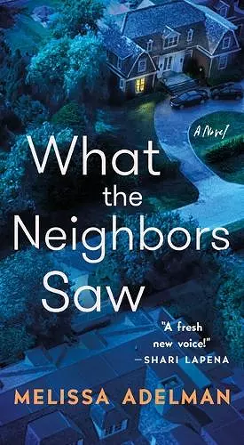 What the Neighbors Saw cover