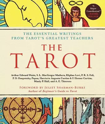 The Tarot: A Collection of Secret Wisdom from Tarot's Mystical Origins cover
