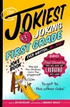 The Jokiest Joking First Grade Joke Book Ever Written. . . No Joke! cover