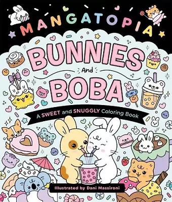 Mangatopia: Bunnies and Boba: A Sweet and Snuggly Coloring Book cover
