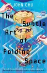 The Subtle Art of Folding Space cover