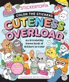 Stickertopia: Color the Stickers: Cuteness Overload cover