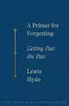 A Primer for Forgetting cover