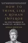 How to Think Like a Roman Emperor cover