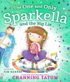 The One and Only Sparkella and the Big Lie cover