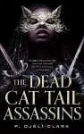 The Dead Cat Tail Assassins cover