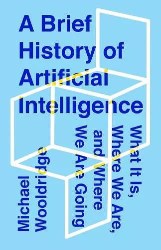 A BRIEF HISTORY OF ARTIFICIAL INTELLIGENCE cover