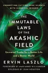 The Immutable Laws Of The Akashic Field cover