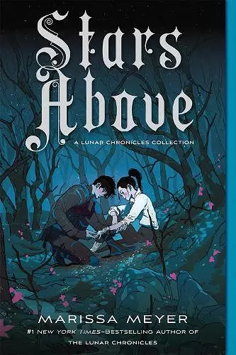 Stars Above: A Lunar Chronicles Collection cover