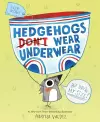 Hedgehogs Don't Wear Underwear cover