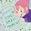 One Small Moment cover