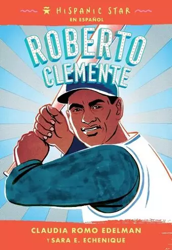 Hispanic Star En Español: Roberto Clemente cover