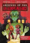 Archives of the Unexplained: Unwanted Guests cover