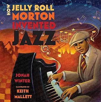 How Jelly Roll Morton Invented Jazz cover