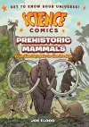 Science Comics: Prehistoric Mammals cover