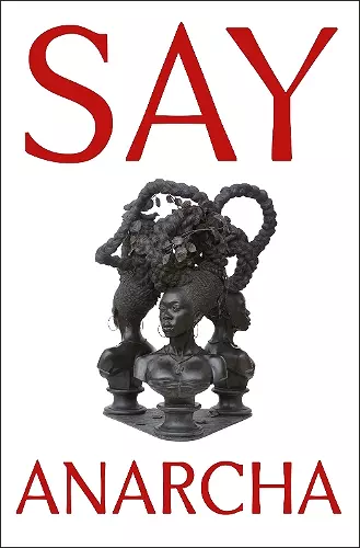 Say Anarcha cover