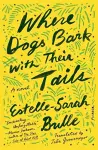 Where Dogs Bark with Their Tails cover