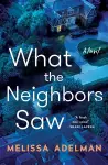 What the Neighbors Saw cover