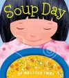 Soup Day: A Picture Book cover