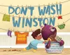 Don't Wash Winston cover