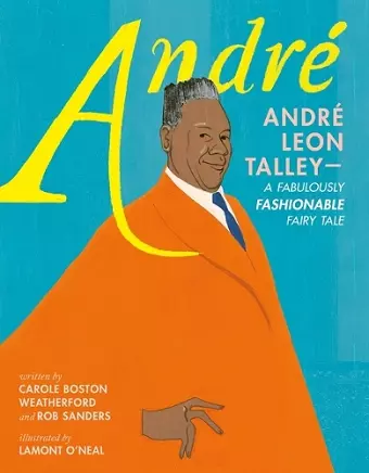 André: André Leon Talley - A Fabulously Fashionable Fairy Tale cover