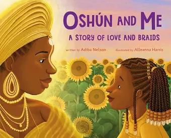 Oshún and Me: A Story of Love and Braids cover