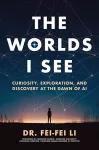 The Worlds I See cover