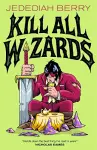 Kill All Wizards cover