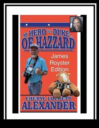 My Hero Is a Duke...of Hazzard James Royster Edition cover