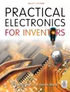 Practical Electronics for Inventors, Fourth Edition cover