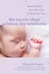 The No-Cry Sleep Solution for Newborns: Amazing Sleep from Day One – For Baby and You cover