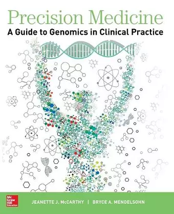 Precision Medicine: A Guide to Genomics in Clinical Practice cover