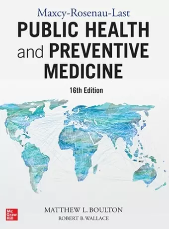 Maxcy-Rosenau-Last Public Health and Preventive Medicine: Sixteenth Edition cover