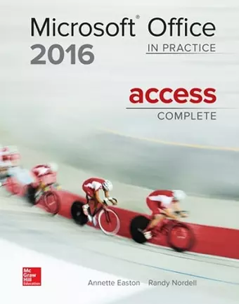 MICROSOFT OFFICE ACCESS 2016 COMPLETE: IN PRACTICE cover